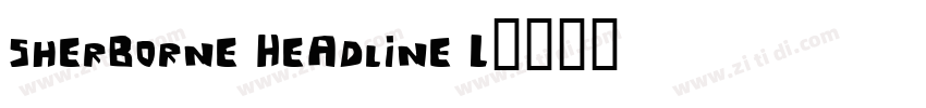 Sherborne Headline L字体转换
